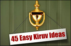 45 Easy Kiruv Ideas