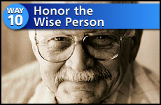 Way #10 Honor The Wise Person