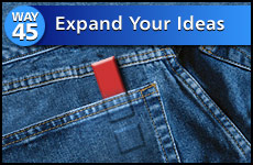 Way #45 Expand Your Ideas