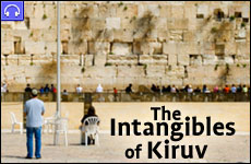 The Intangibles of Kiruv