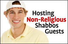 Hosting Non-Religious Shabbos Guests